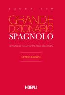 Grande dizionario Hoepli spagnolo. Spagnolo-italiano, italiano-spagnolo di Laura Tam edito da Hoepli