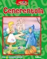 Cenerentola. A spasso con i puzzle. Libro puzzle edito da Edibimbi