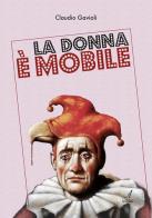 La donna è mobile di Claudio Gavioli edito da Edizioni Artestampa