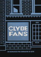 Clyde fans. Ediz. integrale di Seth edito da Coconino Press