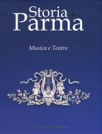 Storia di Parma vol.10 edito da Monte Università Parma