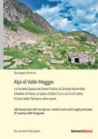 Alpi di valle Maggia di Giuseppe Brenna edito da Salvioni