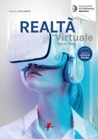 La realtà virtuale di Stefano Gallarini edito da Lupetti