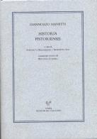 Historia pistoriensis. Ediz. italiana e latina di Giannozzo Manetti edito da Sismel