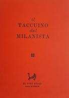 Il taccuino del milanista vol.2 di Davide Grassi edito da El Nost Milan