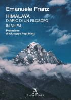 Himalaya. Diario di un filosofo in Nepal di Emanuele Franz edito da Audax