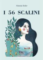 I 56 scalini di Alessia Soler edito da Pav Edizioni