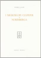 I microscopi Culpeper di Norimberga di Federico Allodi edito da Olschki