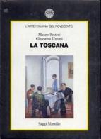 L' arte italiana del Novecento. La Toscana di Mauro Pratesi, Giovanna Uzzani edito da Marsilio
