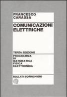 Comunicazioni elettriche di Francesco Carassa edito da Bollati Boringhieri