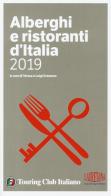 Alberghi e ristoranti d'Italia 2019. Ediz. a colori edito da Touring