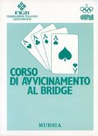 Corso di avvicinamento al bridge edito da Ugo Mursia Editore