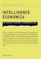 Intelligence economica. La nuova guerra commerciale edito da Rubbettino