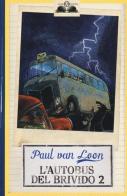 L' autobus del brivido vol.2 di Paul Van Loon edito da Salani