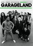Garageland. Suoni, visioni, sottoculture vol.4 edito da Red Star Press