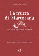 La frutta di martorana di Maurizio Maria Taormina edito da NFC Edizioni