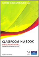 Adobe Dreamweaver CS3. Classroom in a book. Con CD-ROM edito da Pearson
