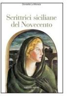 Scrittrici siciliane del Novecento di Donatella La Monaca edito da Flaccovio