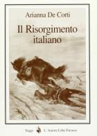 Il Risorgimento italiano di Anna De Corti edito da L'Autore Libri Firenze