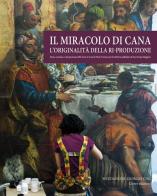 Il miracolo di Cana. L'originalità della ri-produzione edito da Cierre Edizioni