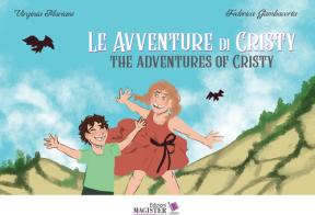 Le avventure di Cristy-The adventures of Cristy. Ediz. illustrata di Virginia Mariani edito da Edizioni Magister