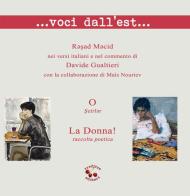 ... Voci dall'est... La donna! Raccolta poetica. Testo italiano e azerbaijano di Davide Gualtieri edito da Treditre Editori