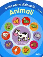 Animali. Il mio primo dizionario 1-2 anni. Ediz. illustrata edito da Ballon