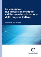 L'e-commerce nei processi di sviluppo e di internazionalizzazione delle imprese italiane di Emiliano Marchisio, Miriam Petracca, Flora Cortese edito da Giappichelli