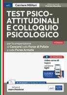 Test psico-attitudinali e colloquio psicologico per i concorsi nelle forze di polizia e nelle forze armate. Con software di simulazione edito da Edises professioni & concorsi