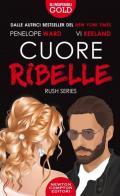 Cuore ribelle di Penelope Ward, Vi Keeland edito da Newton Compton Editori