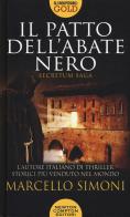 Il patto dell'abate nero. Secretum saga di Marcello Simoni edito da Newton Compton Editori