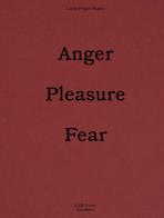 Linda Fregni Nagler. Anger/Pleasure/Fear. Ediz. italiana e inglese edito da Quodlibet