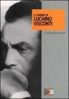 Il cinema di Luchino Visconti edito da Marsilio