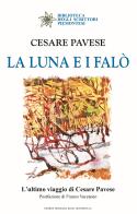 La luna e i falò di Cesare Pavese edito da Editrice Tipografia Baima-Ronchetti