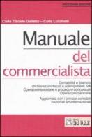 Manuale del commercialista di Galletto Tiboldo Carla, Carla Lucchetti edito da Il Sole 24 Ore Pirola