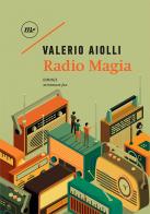 Radio Magia di Valerio Aiolli edito da Minimum Fax