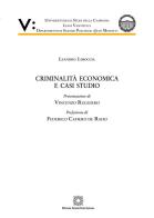 Criminalità economica e casi studio di Leandro Limoccia edito da Edizioni Scientifiche Italiane