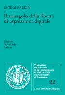 Il triangolo della libertà di espressione digitale di Jack M. Balkin edito da Edizioni Scientifiche Italiane