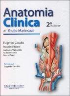 Anatomia clinica di Giulio Marinozzi edito da Antonio Delfino Editore