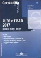Auto e fisco 2007. Imposte dirette ed IVA di Riccardo Albanesi, Luca Bandera edito da Finanze & Lavoro