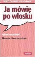 Parlo italiano per polacchi di Stefano Gandini edito da Vallardi A.