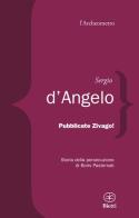 Pubblicate Zivago! Storia della persecuzione di Boris Pasternak di Sergio D'Angelo edito da Bietti