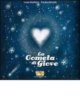 La cometa di Giove di Luisa Staffieri, Tiziana Rinaldi edito da Mammeonline