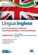 Lingua inglese per i concorsi nelle Forze di Polizia e Forze Armate. Teoria e test per prove scritte e orali. Ediz. multilingue. Con software di simulazione edito da Editest