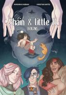 Shain & Little B. Origini di Christian Mattei, Marianna Gabbani edito da Tora