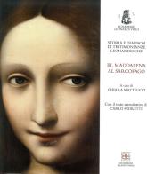 Storia e diagnosi di testimonianze leonardesche vol.3 edito da CB Edizioni