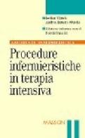 Procedure infermieristiche in terapia intensiva di Lothar Ullrich, Andrea Lamers Abdella edito da Elsevier