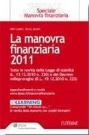 La manovra finanziaria 2011 di Enrico Zanetti, Alfio Cissello edito da Ipsoa