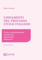 Lineamenti del processo civile italiano di Bruno Nicola Sassani edito da Giuffrè