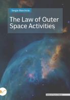 The law of outer space activities di Sergio Marchisio edito da Nuova Cultura